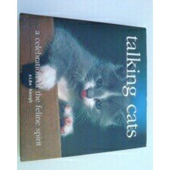 Pre-Owned Talking Cats, a Celebration of the Feline Spirit (Hardcover) 1904707815 9781904707813