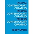 thumbnail image 1 of Talking Contemporary Curating, 1 of 1
