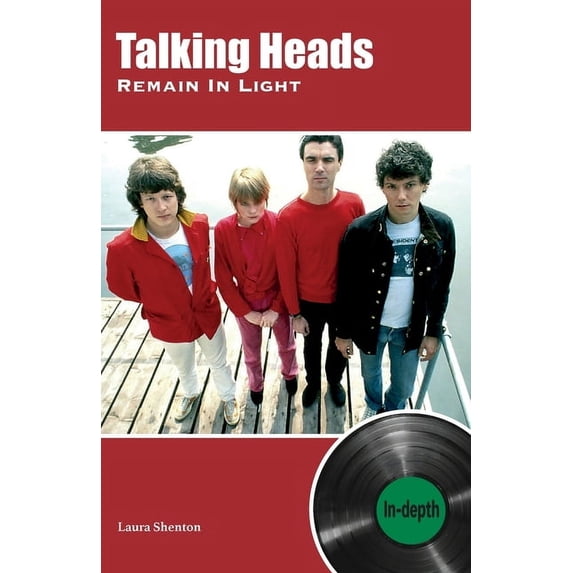 Talking Heads Remain In Light: In-depth, (Paperback)