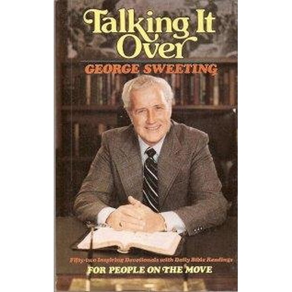 Pre-Owned Talking it over: Fifty-two inspiring devotionals with daily Bible readings for people on the move Paperback George Sweeting