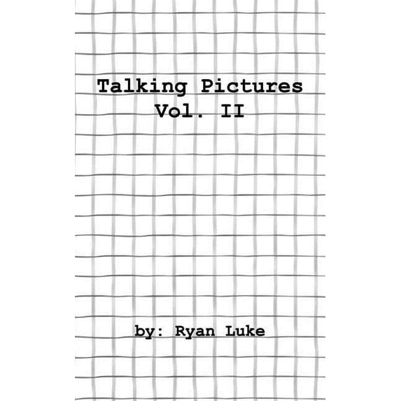 Talking Pictures - Volume 2: The second collection of Talking Pictures comic strips., (Paperback)