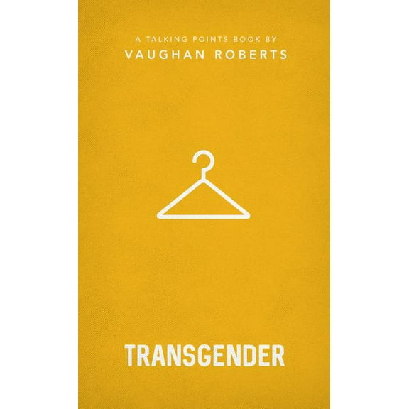 Talking Points Transgender: Christian Compassion, Convictions and Wisdom for Today's Big Issues 1, (Paperback)