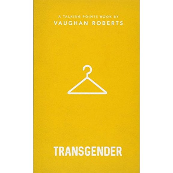 Pre-Owned Transgender: Christian Compassion, Convictions and Wisdom for Today's Big Issues 1 (Paperback) 1784981958 9781784981952