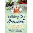 thumbnail image 1 of Talking Tea Journal: Tea Lover's Tasting Notes, (Paperback), 1 of 1