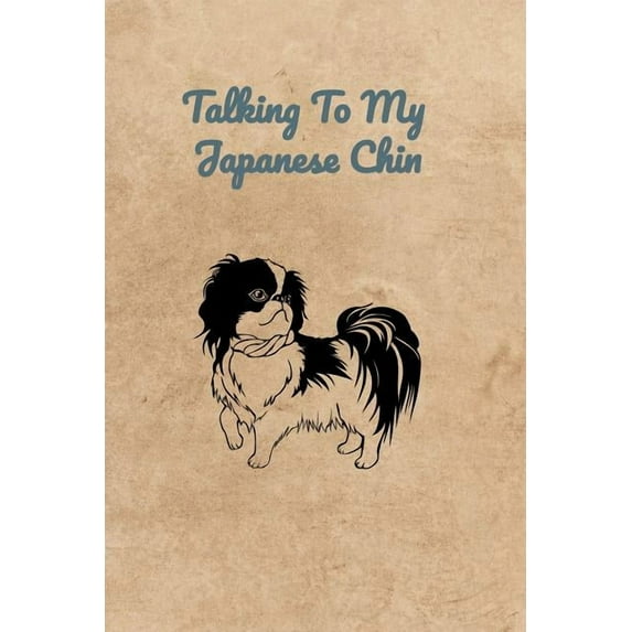 Talking To My Japanese Chin