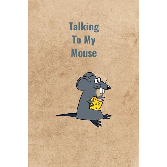 Talking To My Mouse Paperback