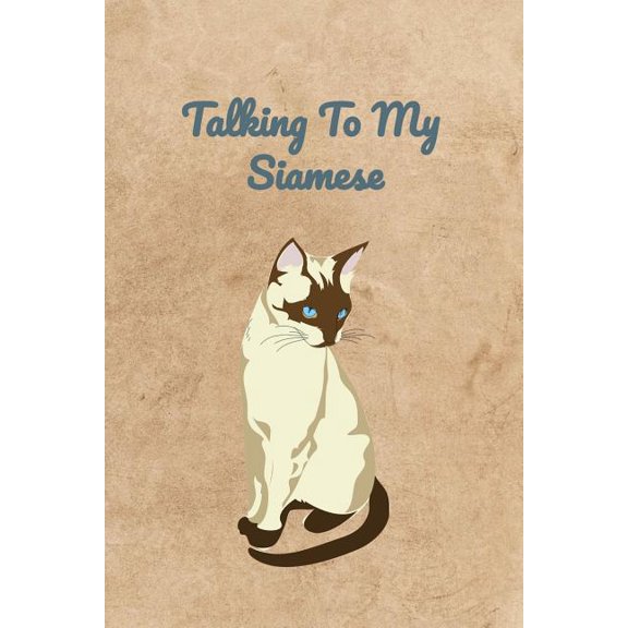 Talking To My Siamese Paperback 1072775093 9781072775096 Peter Charles Bennett