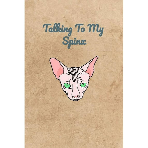 Talking To My Spinx (Paperback)