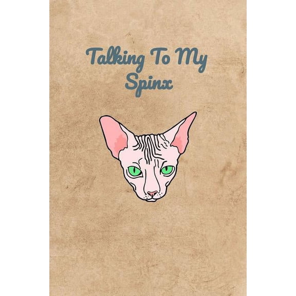 Talking To My Spinx (Paperback)