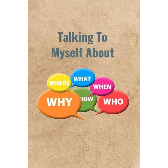 Talking To Myself About (Paperback)