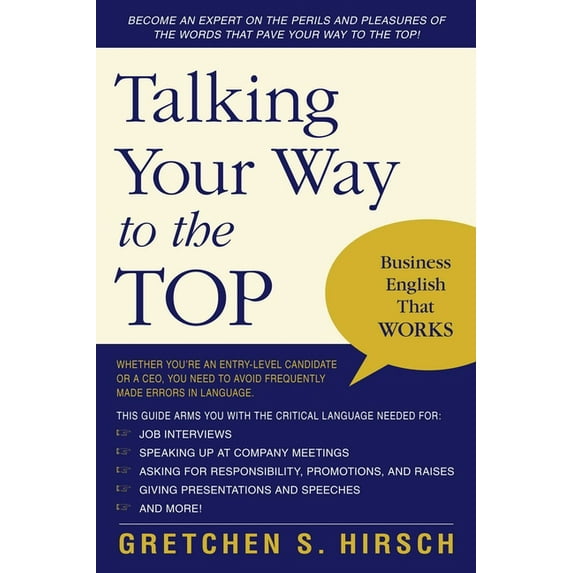 Talking Your Way to the Top: Business English That Works, (Paperback)