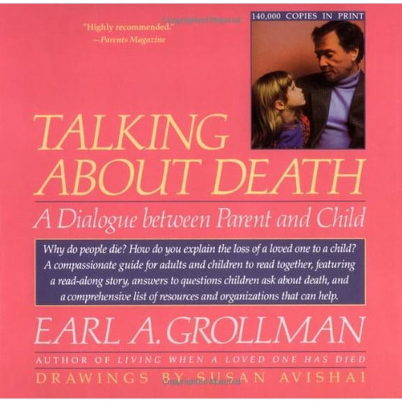 Pre-Owned Talking about Death: A Dialogue Between Parent and Child (Paperback) 0807023639 9780807023631