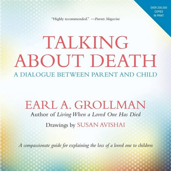 Talking about Death : A Dialogue between Parent and Child (Paperback)