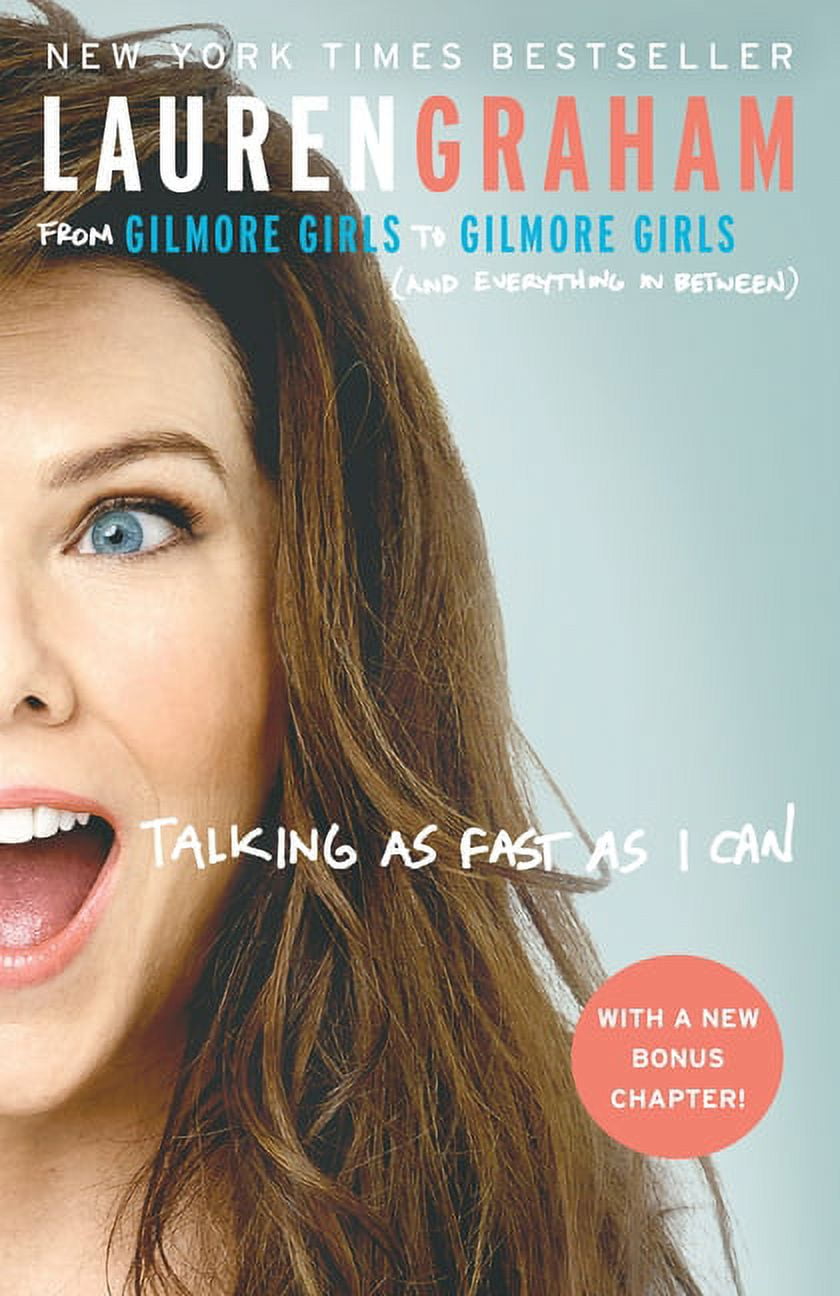 Talking as Fast as I Can: From Gilmore Girls to Gilmore Girls (and Everything in Between), (Paperback)