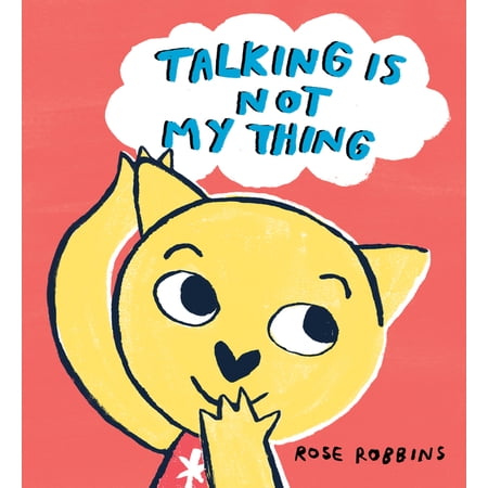 Talking Is Not My Thing, (Hardcover)