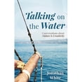 thumbnail image 1 of Pre-Owned Talking on the Water : Conversations about Nature and Creativity (Paperback) 9781595347862, 1 of 1