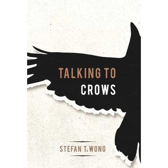 Pre-Owned Talking to Crows (Hardcover) 1954801696 9781954801691