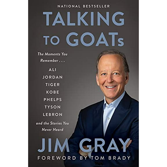 Pre-Owned Talking to Goats: The Moments You Remember and the Stories You Never Heard (Paperback) 0062992074 9780062992079
