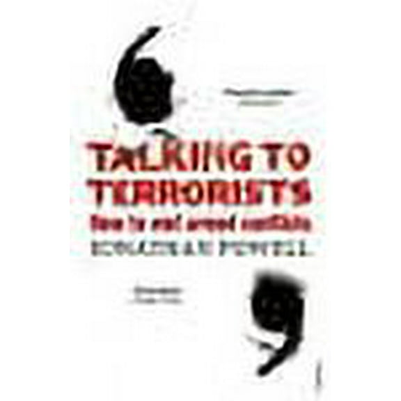 Talking to Terrorists Jonathan Powell (Paperback)
