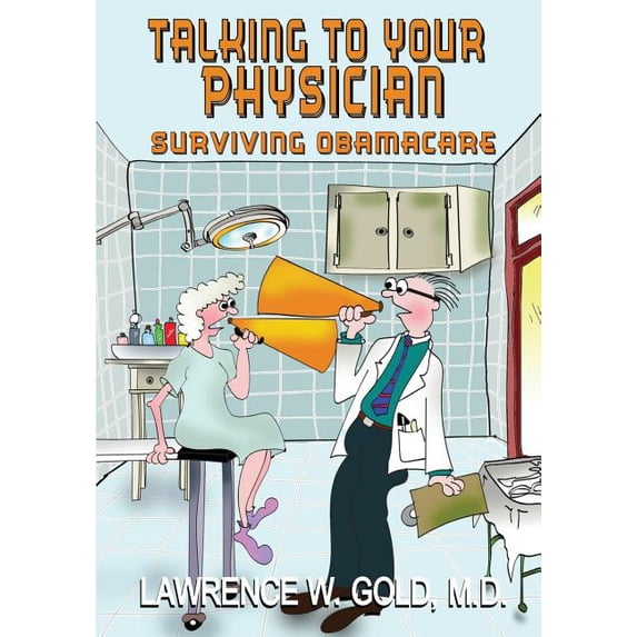 Talking To Your Physician: Making the Relationship Work, (Paperback)