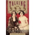 thumbnail image 1 of Pre-Owned Talking to the Dead : Kate and Maggie Fox and the Rise of Spiritualism, 1 of 1