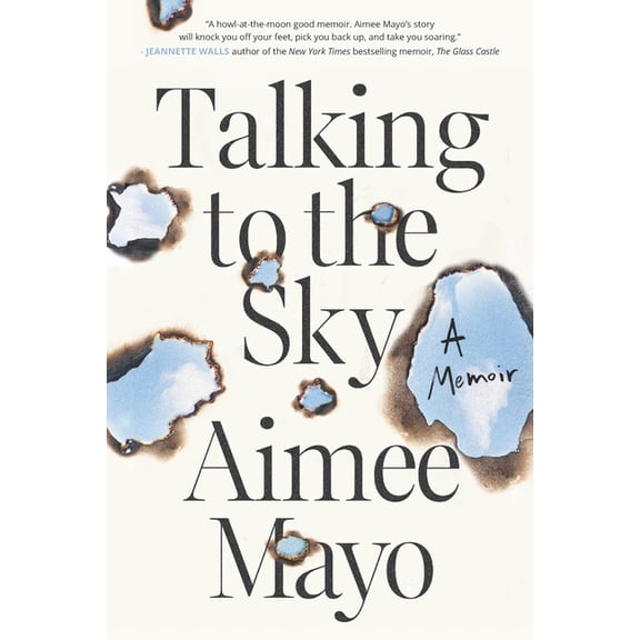 Talking to the Sky: A Memoir, (Paperback)