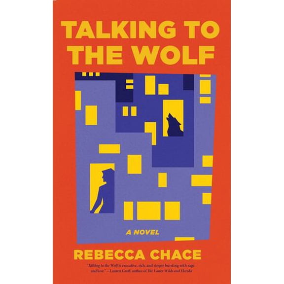 Talking to the Wolf: A Novel