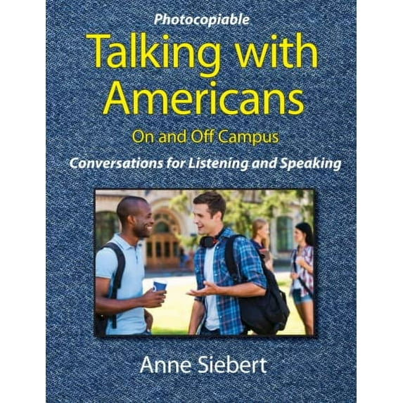Pre-Owned Talking with Americans On and Off Campus: Conversations for Listening and Speaking Paperback
