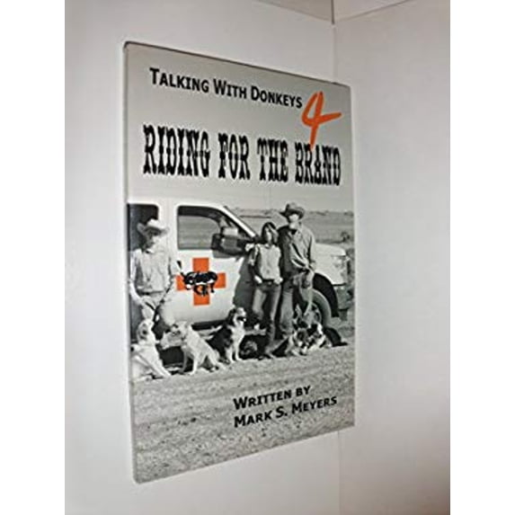 Pre-Owned Talking with Donkeys 4: Riding for the Brand (Paperback) 0977147185 9780977147182