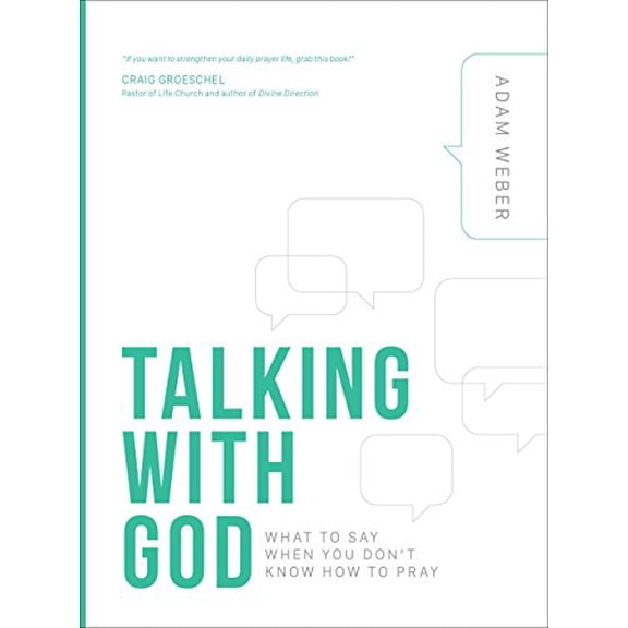 Pre-Owned Talking with God: What to Say When You Don't Know How to Pray (Hardcover) 1601429444 9781601429445