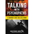 thumbnail image 1 of Talking with Psychopaths: A Journey into the Evil Mind, (Paperback), 1 of 1