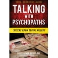thumbnail image 1 of Talking with Psychopaths: Letters from Serial Killers: Letters from Serial Killers, (Paperback), 1 of 1