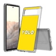 thumbnail image 1 of TalkingCase Hybrid Phone Cover Compatible for Google Pixel 6, YOLO Print, Acrylic Back, Raised Edges, Print in USA, 1 of 7