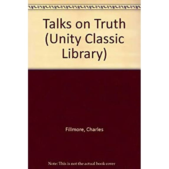 Pre-Owned Talks on Truth (Unity Classic Library) (Hardcover) 0871592347 9780871592347