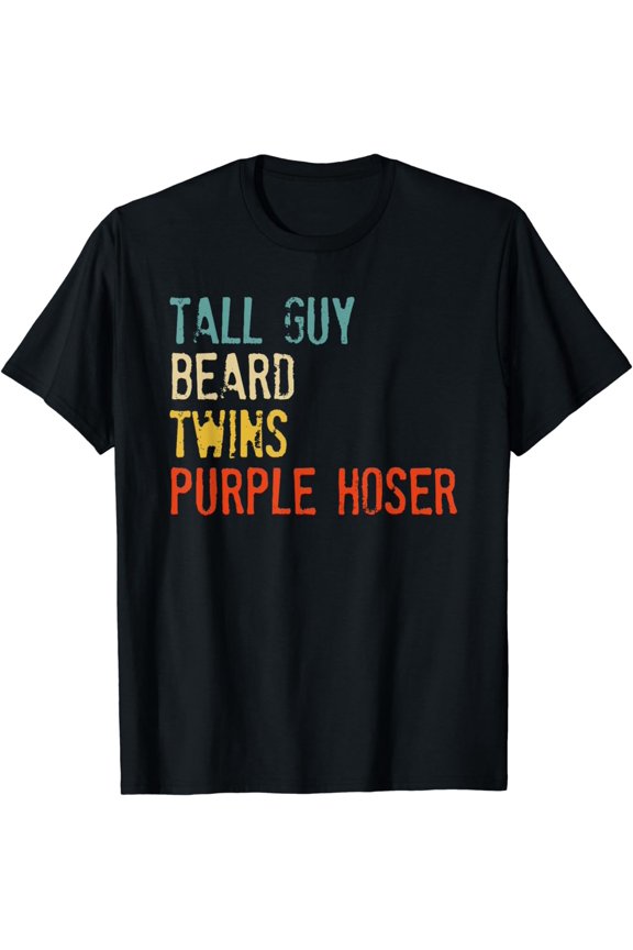 Tall Guy Beard Twins Purple Hoser T-Shirt