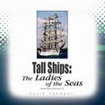 thumbnail image 1 of Tall Ships The Ladies Of The Seas, 1 of 1
