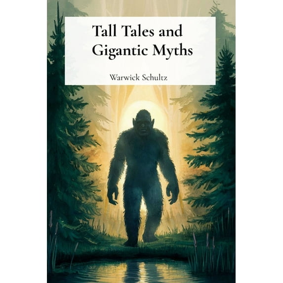 Tall Tales and Gigantic Myths: Exaggerated Stories with a Twist, (Paperback)