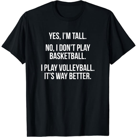 Tall people play volleyball funny graphic tee shirt gift
