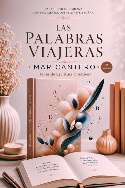 Taller de Escritura Creativa Las palabras viajeras: Taller de Escritura Creativa II, Book 2, (Paperback)