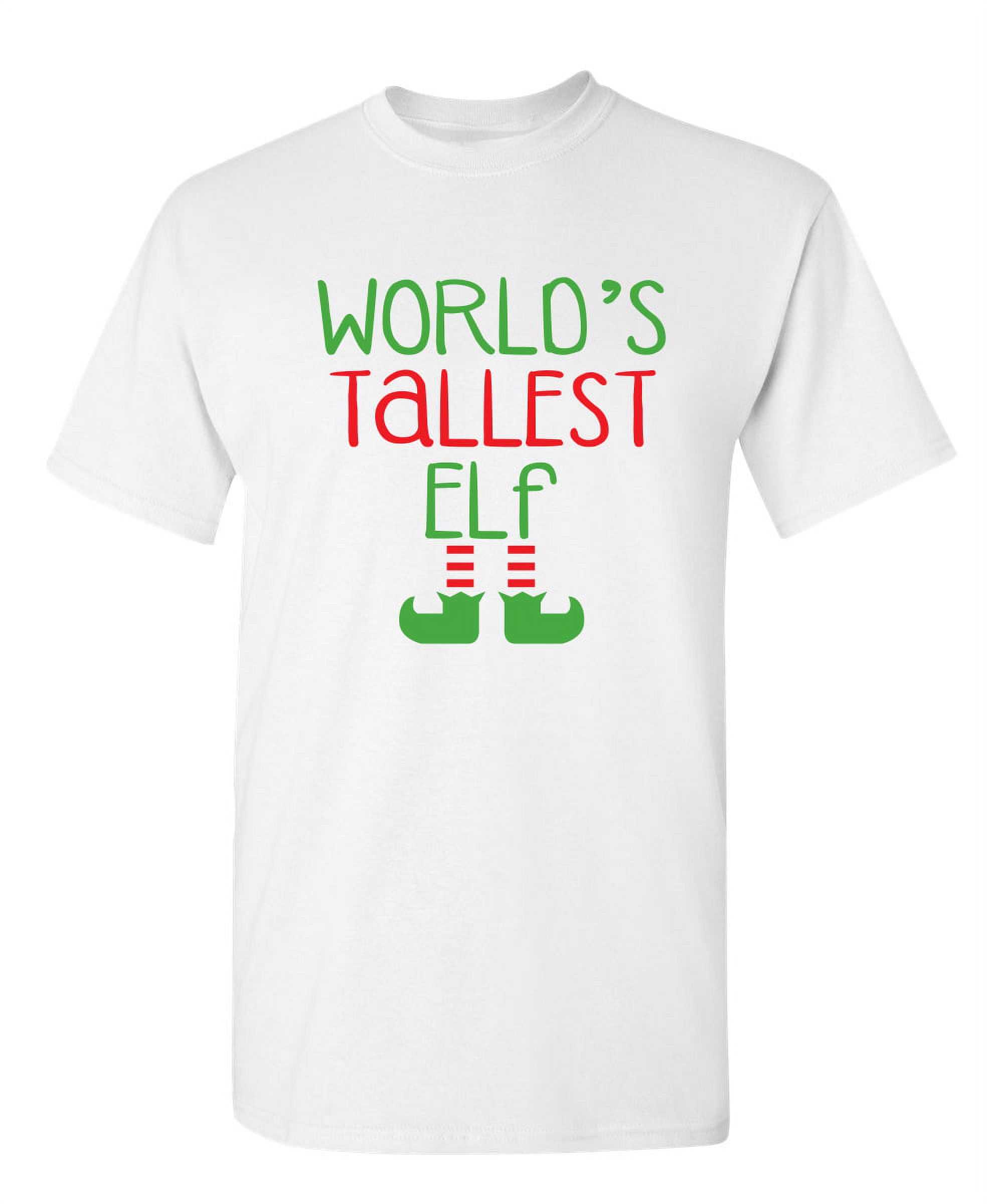 Tallest Elf Super Soft Tshirts for Women and Men, Ugly Holiday Xmax tee Camisas de Navidad Para Mujer Funny T shirt