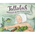 thumbnail image 1 of Pre-Owned Tallulah: Mermaid of the Great Lakes, 9781585369096, 1585369098, Hardcover,, 1 of 1