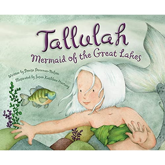 Pre-Owned Tallulah: Mermaid of the Great Lakes, 9781585369096, 1585369098, Hardcover,