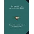 thumbnail image 1 of Talma on the Actor's Art (1883) Hardcover, 1 of 1