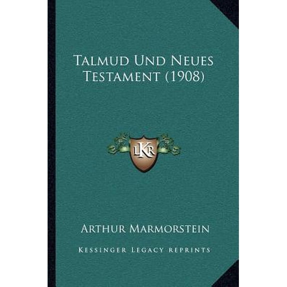 Talmud Und Neues Testament (1908) Paperback
