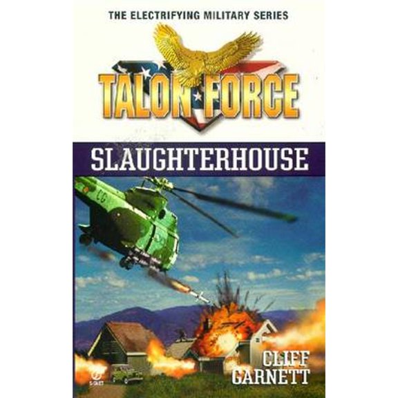 Pre-Owned Talon Force: Slaughterhouse (Paperback 9780451199850) by Cliff Garnett