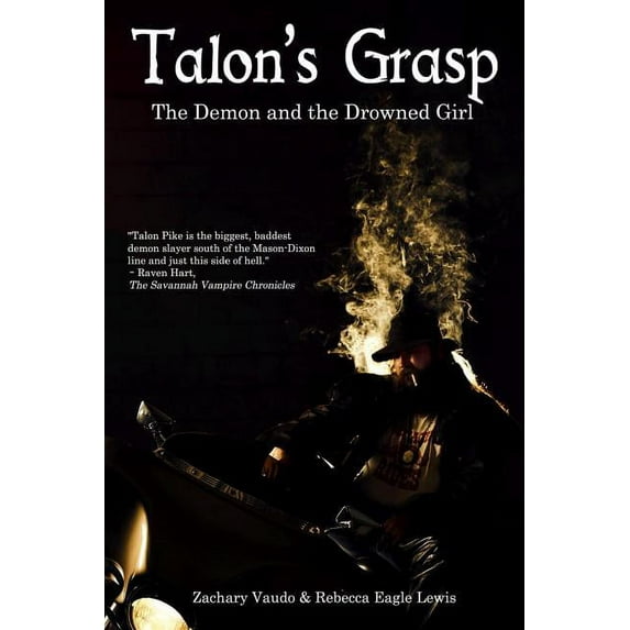 Talon's Grasp Talon's Grasp: The Demon and the Drowned Girl, Book 1, (Paperback)