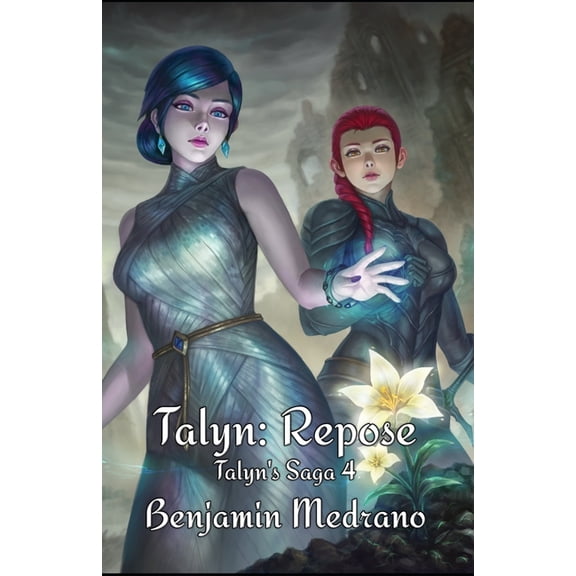 Talyn's Saga Talyn: Repose, Book 4, (Paperback)