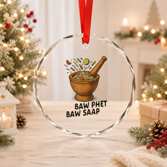 Tam Mak Houng Laos Cuisine Southeast Asian Baw Phet Baw Saap Glass Ornament