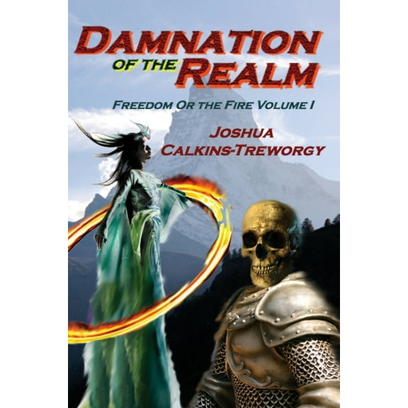 Tamalarian Tales: Damnation Of The Realm : Freedom Or The Fire (Series #1) (Paperback)