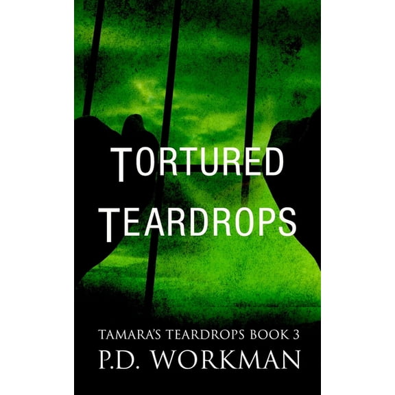Tamara's Teardrops (Contemporary Ya) Tortured Teardrops, Book 3, (Paperback)